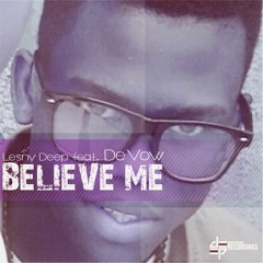 Lesny Deep Feat. De Vow - Believe Me (Preview)