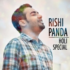 Rang barse / Balam Pichkari - Rishi Panda
