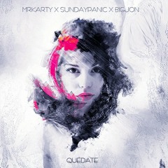 Sundaypanic X MrKarty X Big Jon - Quédate