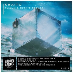GC032 - Alixun & Beenie Becker - Kwaito (Groovement Radio 'Premiere')