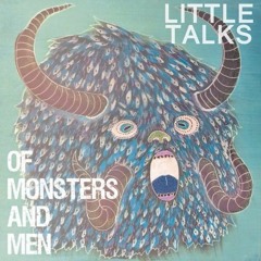 Little Talks Ft. Lucy Finlayson