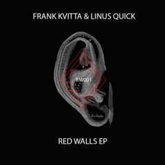 Frank Kvitta & Linus Quick - Red Walls (Tom Hades Remix)(RW001)