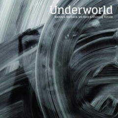 Underworld - Twenty Three Blue