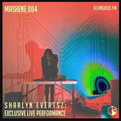 Sharlyn Evertsz - Mashene 004 - Live Studio Performance (klangbox.fm)