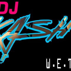 DJ KASH - W.E.T (Original Mix)
