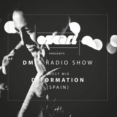 WEEK13 Oscar L Presents - DMix Radioshow Mar 2016 - Guest DJ - DFormation (Spain)