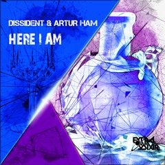 Dissident Feat. Arthur Ham - Here I Am (Original Mix)