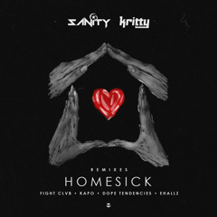 SANiTY & KRITTY - Homesick (FIGHT CLVB Remix)