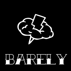Barely