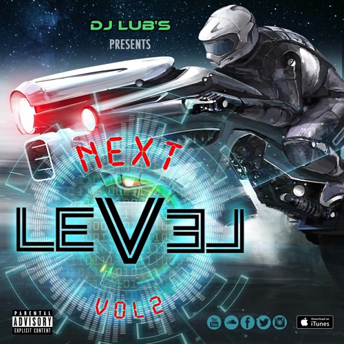 The Next Level Vol.2  ( Hiphop, Dancehall, Afrobeats )