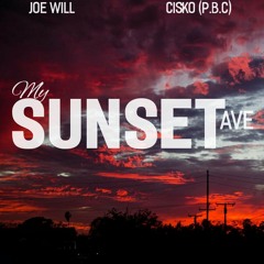 My Sunset Avenue - Joe Will ft. Cisko