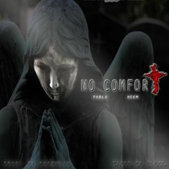 Keem,Pablo "NO COMFORT"mixed by scoop