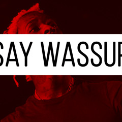 Say Wassup | Prod. Synesthetic Nation