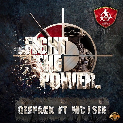 Deepack - Fight The Power feat. MC I See