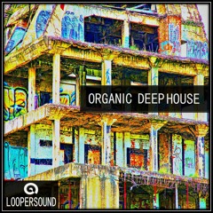 Organic Deep House - Demo  (Sample Pack)