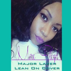 Major Lazer- Lean On Cover - Mare Floyd