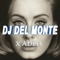 Adele - Skyfall (DJ Del Monte Remix)