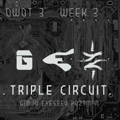 Genju & Eyeseeu & Poztman - Triple Circuit
