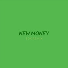 TasteBreakers & XIX - New Money (SDK Remix)