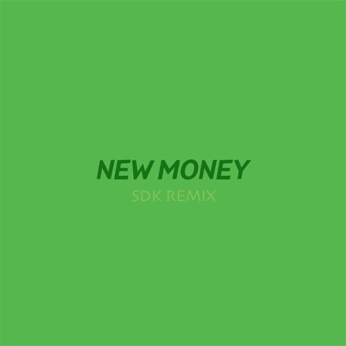 TasteBreakers & XIX - New Money (SDK Remix)