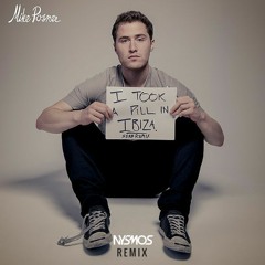 Mike Posner - I Took A Pill In Ibiza (Nysmos Bootleg) [FREE DOWNLOAD]