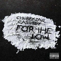 Chubby JAG - "Work For The Low" ft. Cassidy [PREMIERE]