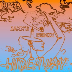 Kiesza - Hideaway (JAXX'S Remix)