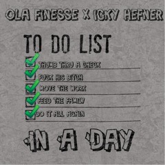 Ola Finesse x Icky Hefner - In A Day