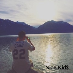 Nice Kid$