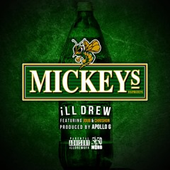 Mickeys [Ft. JDub & Chrishon]