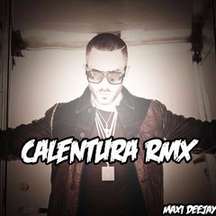 Calentura Rmx - Yandel - Maxi Deejay