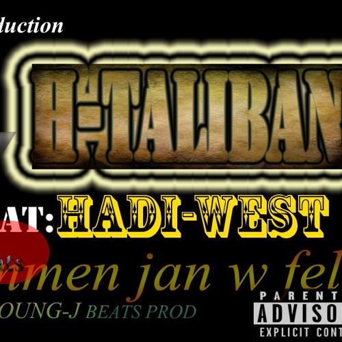 M'renmen jan w fel_H-taliban feat Hadi-west_Prod By YOUNG - J