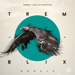 Tremblix - Music (Original Mix)[Out Now]