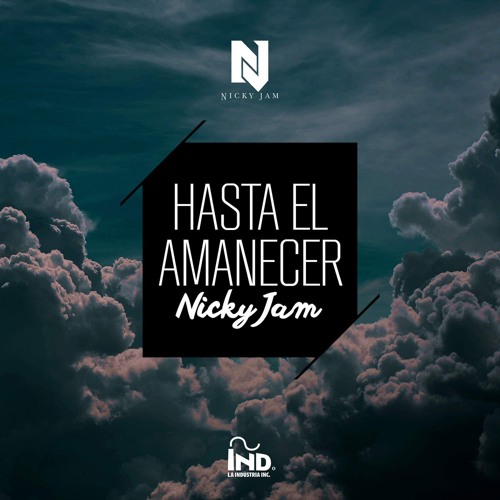 Nicky Jam - Hasta El Amanecer
