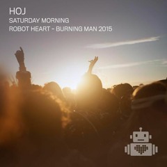 Hoj - Robot Heart - Burning Man 2015