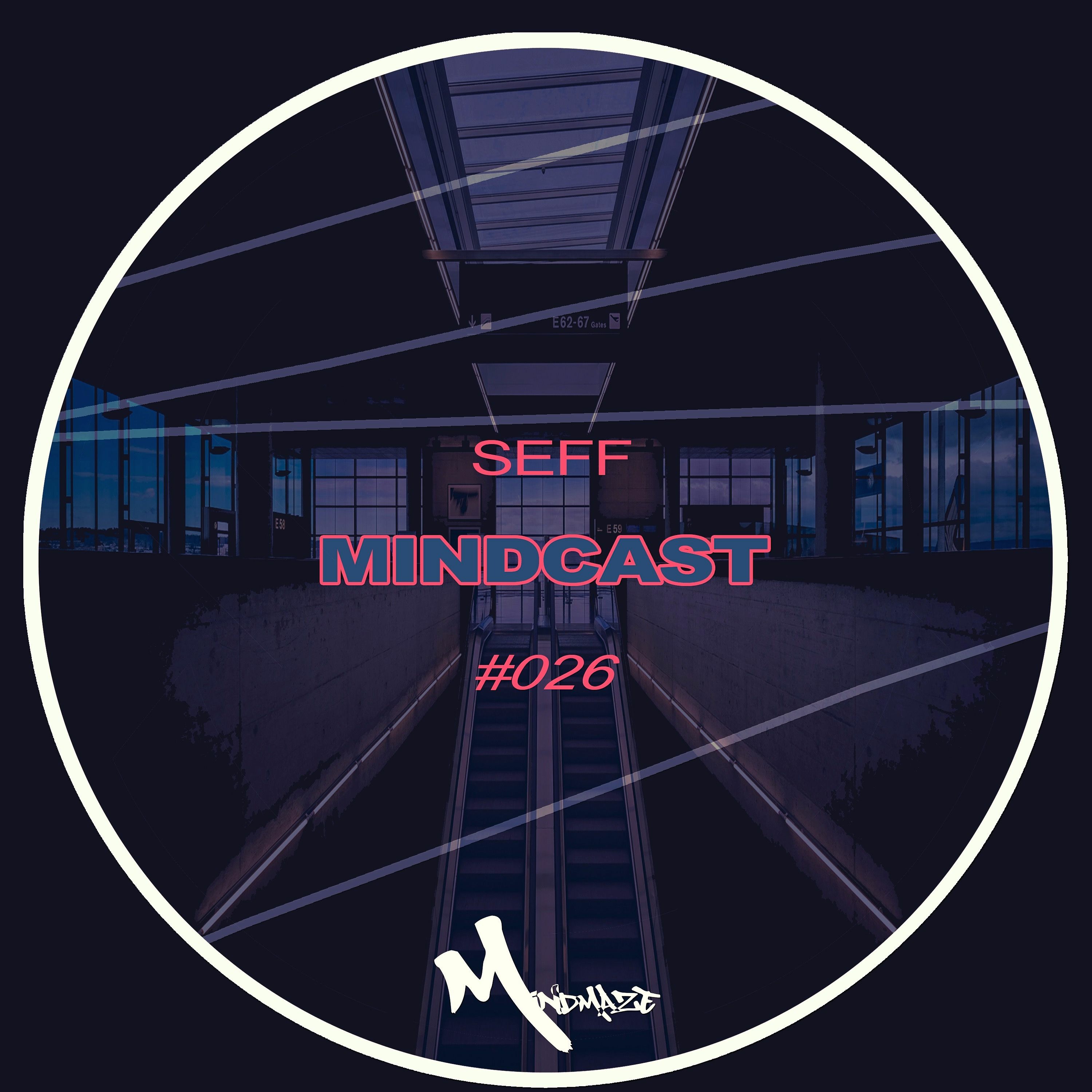 SEFF - Mindcast #026 episode artwork