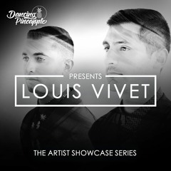 Dancing Pineapple Artist Showcase Series: Louis Vivet