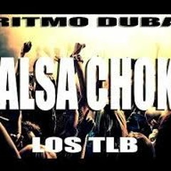 RITMO DUBAI - LOS TLB SALSA CHOKE - Desde Nobol City DjCoco