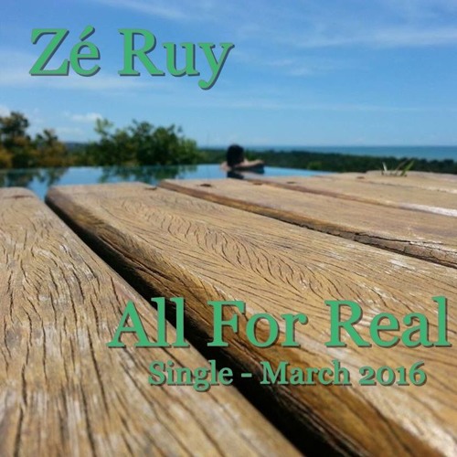 Zé Ruy- All For Real
