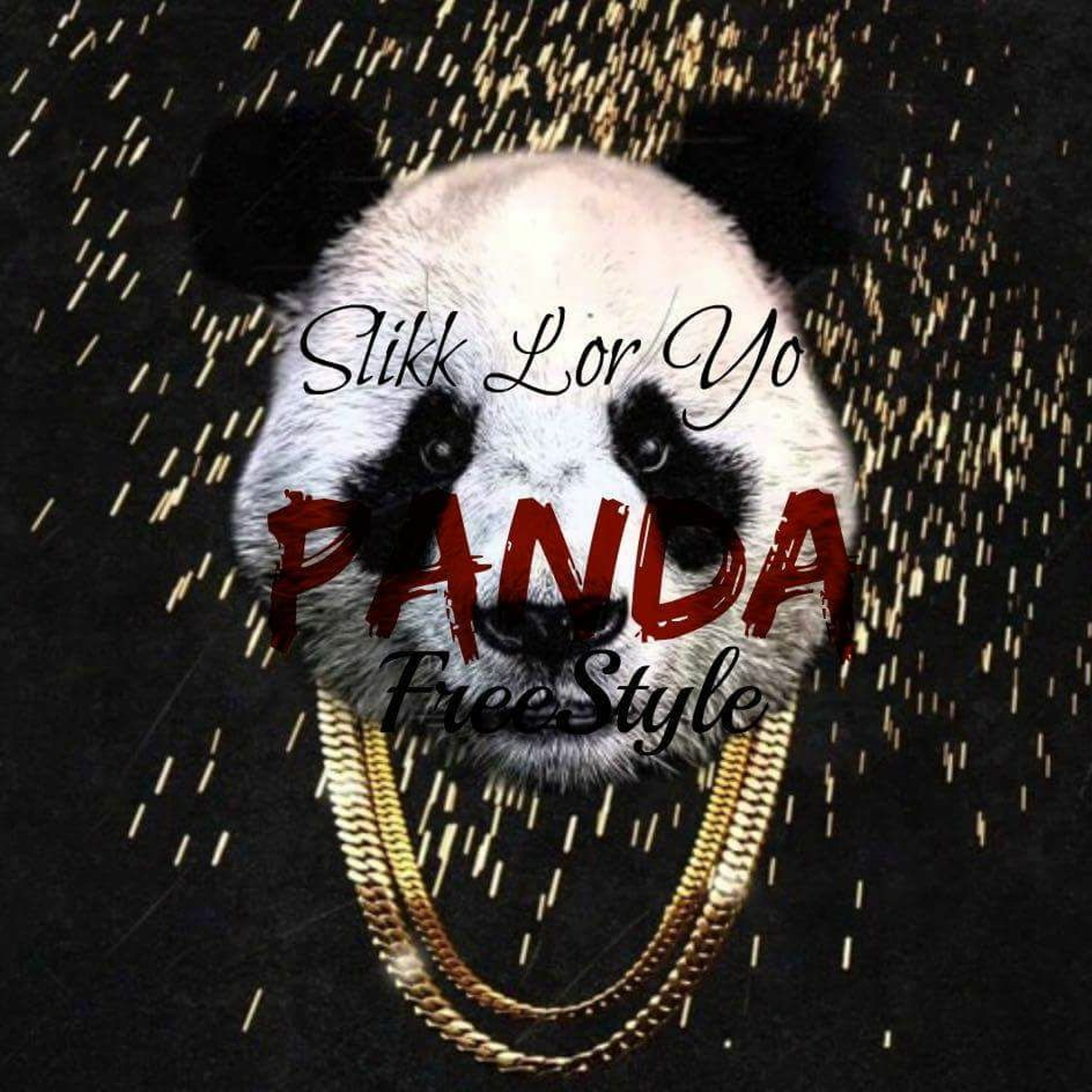 Slikk Lor Yo - Panda (Freestyle) episode artwork