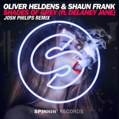 Oliver Heldens - Shades Of Grey (Josh Philips Remix) [FREE DOWNLOAD]
