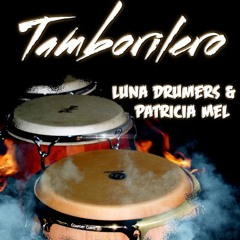 Luna Drumers & Patricia Mel - Tamborilero (Original Mix)FREEDOWNLOAD CLICK BUY!!!!
