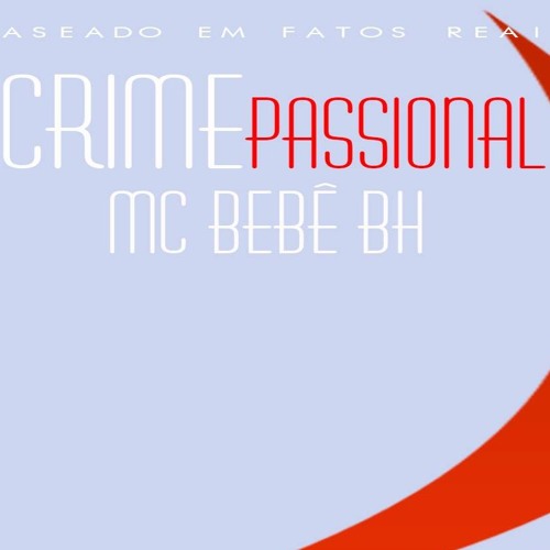 Mc BeBê BH Crime Passional - 2024 ((DJGabriel MPC))