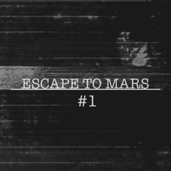 Incubation Podcast #1 Escape to Mars