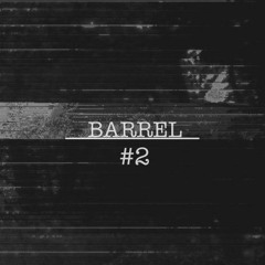 Incubation Podcast #2 Barrel