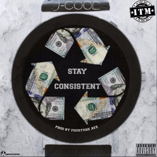 J-CooL - Stay Consistent (Prod. By Fourtune Ave)