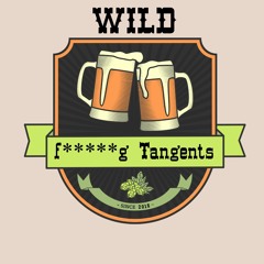 Wild Swinging Tangents Ep.005