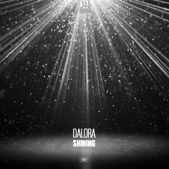 Dalora - Shining [DT013]