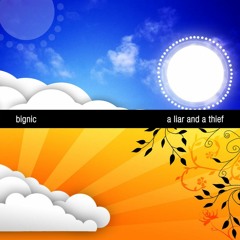 Bignic - A Liar And A Thief - EP