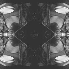 i need u